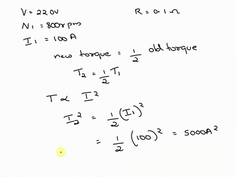 a-220-v-dc-series-motor-is-running-at-a-speed-of-800-rpm-and-draws-a-current-of-100-amps-calculate-at-what-speed-the-motor-will-run-when-developing-half-the-torque-total-resistance-of-the-ar-32585