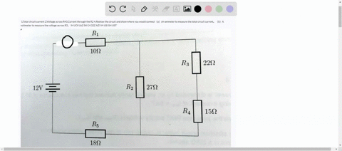 1total-circuit-current-2voltage-across-r43current-through-the-r2-4redraw-the-circuit-and-show-where-you-would-connectaan-ammeter-to-measure-the-total-circuit-currentba-voltmeter-to-measure-t-97154