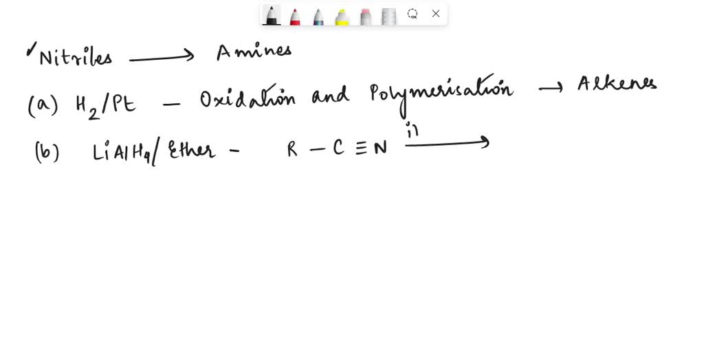 SOLVED: Nitriles Can Be Reduced To Amines Using All The Given Reagents ...