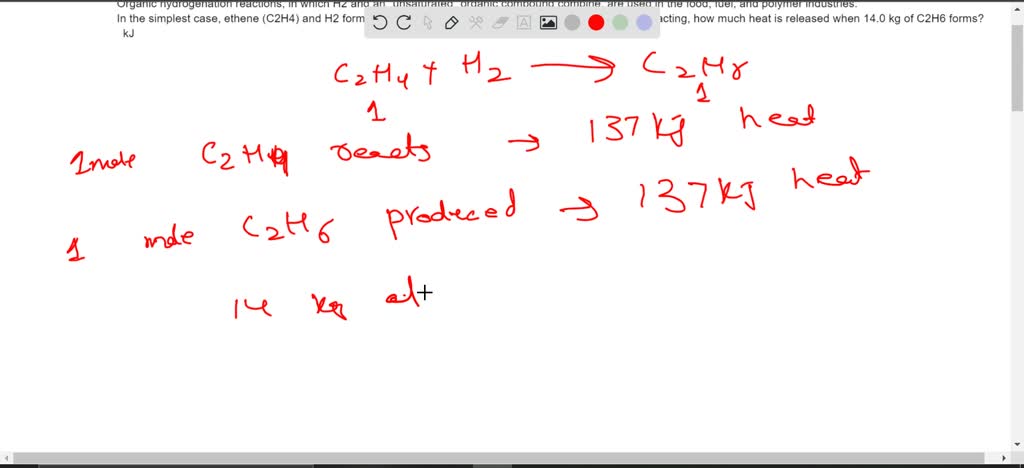 SOLVED Organic hydrogenation reactions in which H2 and an