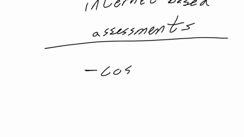as-a-test-administrator-one-advantage-to-using-internet-based-assessments-is-a-lower-cost-b-small-target-population-c-guaranteed-test-security-d-strong-validity