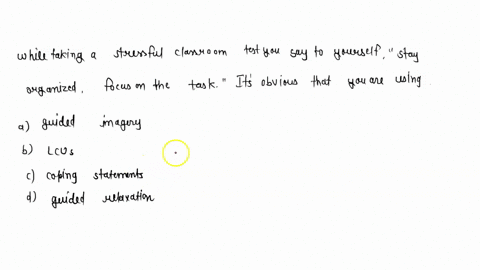 while-taking-a-stressful-classroom-test-you-say-to-yourself-stay-organized-focus-on-the-task-its-obv-80946
