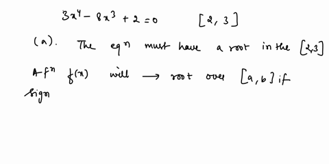 consider-the-following-equation-3x4-8x3-3-0-2-3-a-explain-how-we-know-that-the-given-equation-must-have-a-root-in-the-given-interval-let-fx-3x4-8x3-3-answer-for-part-a-the-polynomial-f-is-co-77312