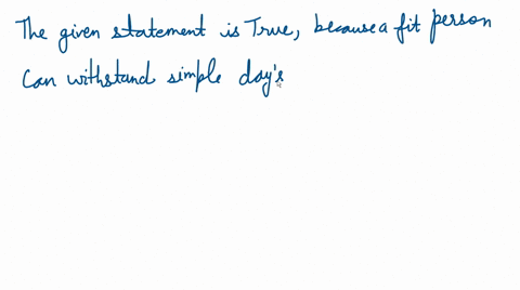 a-person-who-is-physical-fit-can-do-a-days-work-without-undue-fatigue-95038