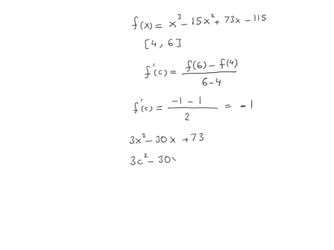 consider-the-function-fx-15x2-73x-115-defined-on-the-interval-4-6-verify-the-mean-value-theorem-by-finding-all-the-numbers-on-the-interval-46-so-that-f6-f4-f-c-b-hint-use-the-quadratic-formu-78403