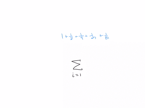write-the-sum-using-sigma-notation-1frac13frac19frac127frac181-square-sum_i1-square