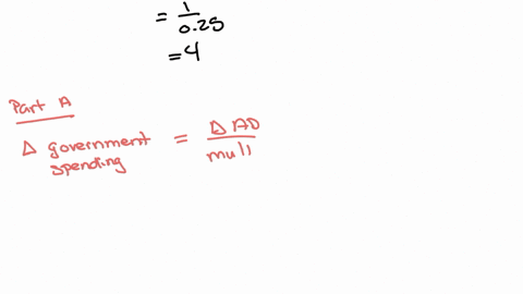assume-that-a-hypothetical-economy-with-an-mpc-of-75-is-experiencing-severe-recession-by-how-much-would-government-spending-have-to-rise-to-shift-the-aggregate-demand-curve-rightward-by-30-b-50643