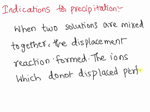 what-visible-signs-indicate-a-precipitation-reaction-when-two-solutions-are-mixed-88926