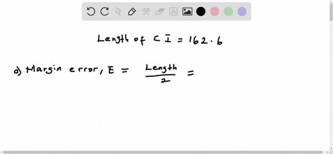 a-confidence-interval-for-a-population-mean-has-a-length-of-1626-a-determine-the-margin-of-error-b-i-57799