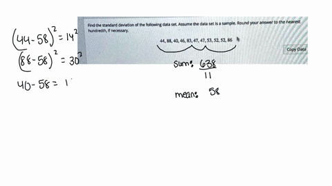 find-the-standard-deviation-of-the-following-data-set-assume-the-data-set-is-sample-round-your-answer-to-the-nearest-hundredth-necessary-44884046-83474753-5252-86-copy-data-30237
