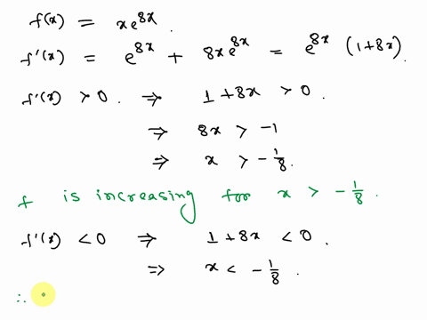 consider-the-equation-below-if-an-answer-does-not-exist-enter-dne-fx-xe8x-a-find-the-interval-on-which-f-is-increasing-enter-your-answer-using-interval-notation-find-the-interval-on-which-f-16046