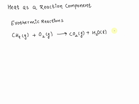 question-4-1-pts-how-can-you-consider-heat-as-a-reaction-component-heat-is-always-product-heat-is-a-product-for-exothermic-reactions-and-reactions-reactant-for-endothermic-heat-is-a-reactant-01851