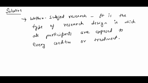 discussion-question-provide-an-example-of-a-within-subjects-research-study-on-which-you-could-use-a-repeated-measures-anova-to-analyze-the-data-why-is-the-within-subjects-design-considered-b-36724