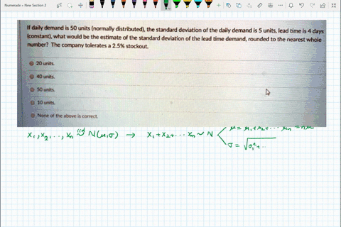 if-daily-demand-is-50-units-normally-distributed-the-standard-deviation-of-the-daily-demand-is-5-units-lead-time-is-days-constant-what-would-be-the-estimate-of-the-standard-deviation-of-the-19571