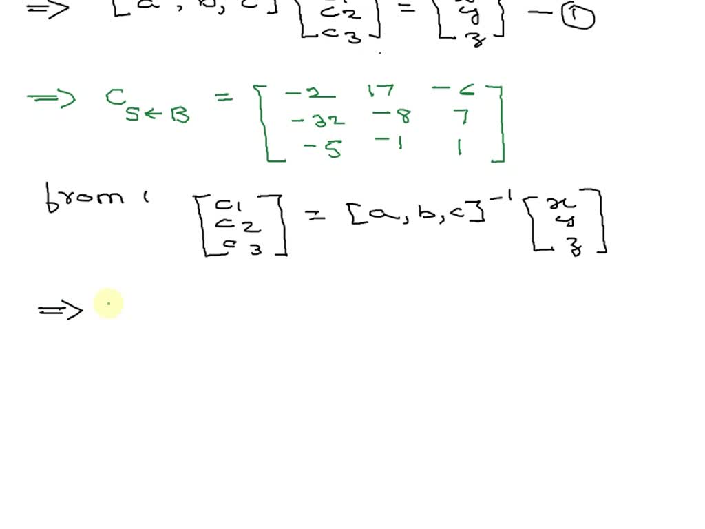 SOLVED: You Are Given The Information That B = (a,b, C) Is An Ordered ...