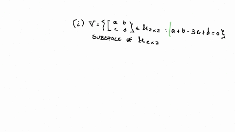 5_-which-of-the-following-sets-of-2-x-2-matrices-are-vector-spaces-here-and-are-the-usual-addition-and-scalar-multiplication-of-matrices-i-all-matrices-such-that-a-b-3c-d-ii-all-2-x-2-matric-22781