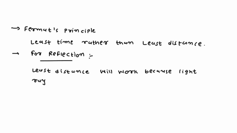 fermats-principle-is-of-least-time-rather-than-of-least-distance-would-least-distance-apply-for-reflection-for-refraction-why-are-your-answers-different-92164