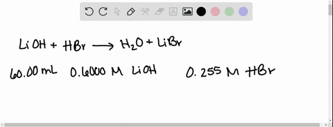 what-volume-in-ml-of-02550-m-hbr-is-required-to-neutralize-6000-ml-of-06000-m-lioh-03284