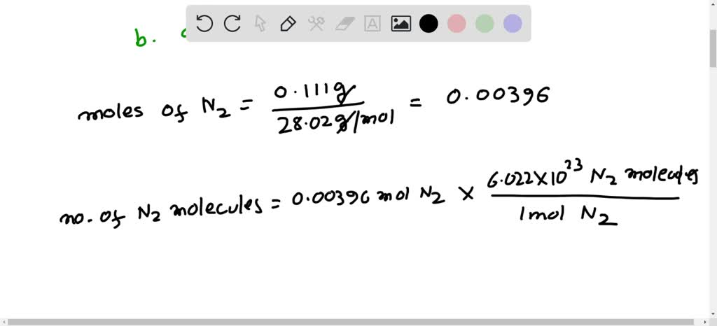 SOLVED: calculate the number of a nitrogen molecules (N2 molecules) and ...