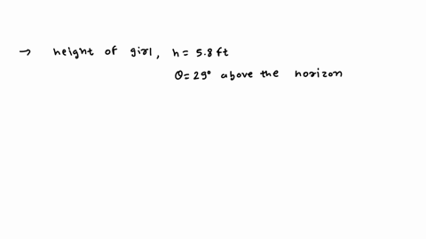 a-58-ft-tall-girl-stands-on-level-ground-the-sun-is-29-above-the-horizon_-part-a-how-long-is-her-shadow-express-your-answer-in-feet-87298