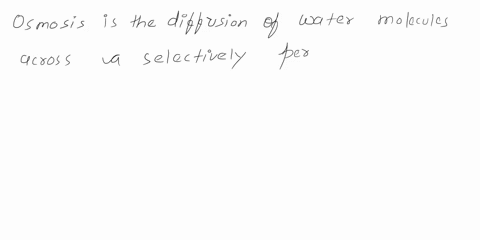 define-osmosis-and-characterize-isotonic-hypertonic-and-hypotonic-solutions-and-what-happens-to-the-cells-when-placed-into-these-solutions-and-the-direction-of-water-movement-if-any-also-sta-54445