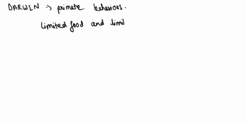 question-7-1pts-from-the-perspective-of-darwin-principles-we-see-that-primate-behaviors-are-influence-over-competition-for-in-agiven-niche-abundance-of-mates-b-limited-mates-limited-food-dhi-46626