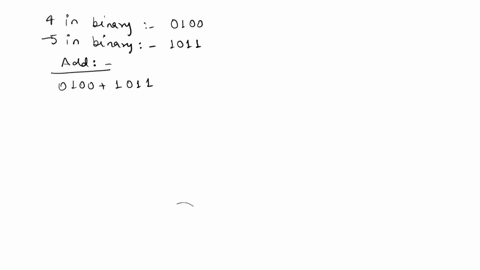 identify-the-two-s-complement-representation-of-4-5-o01001011-o11001011-o-0100-0101-o-1100-0101-32184