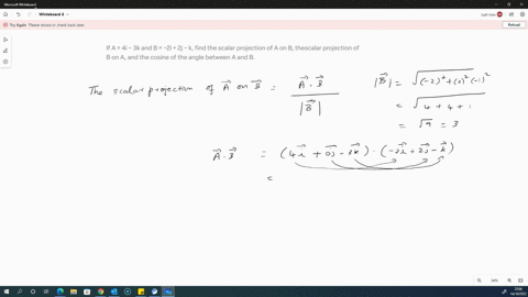 if-a-4i-3k-and-b-2i-2j-k-find-the-scalar-projection-of-a-on-b-thescalar-projection-of-b-on-a-and-the-cosine-of-the-angle-between-a-and-b-32856
