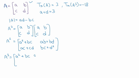 the-trace-of-a-square-matrix-is-defined-to-be-the-sum-of-its-diagonal-entries-if-a-is-a-2-2-matrix-such-that-the-trace-of-a-is-3-and-the-trace-of-a3-is-18-then-the-value-of-the-determinant-o-71777