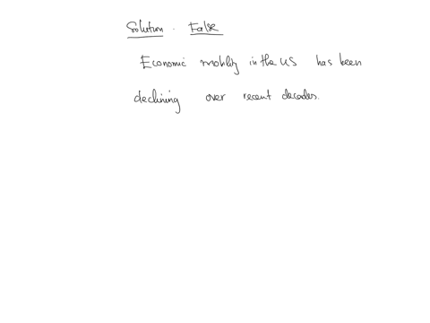 economic-mobility-in-the-us-is-increasing-true-false