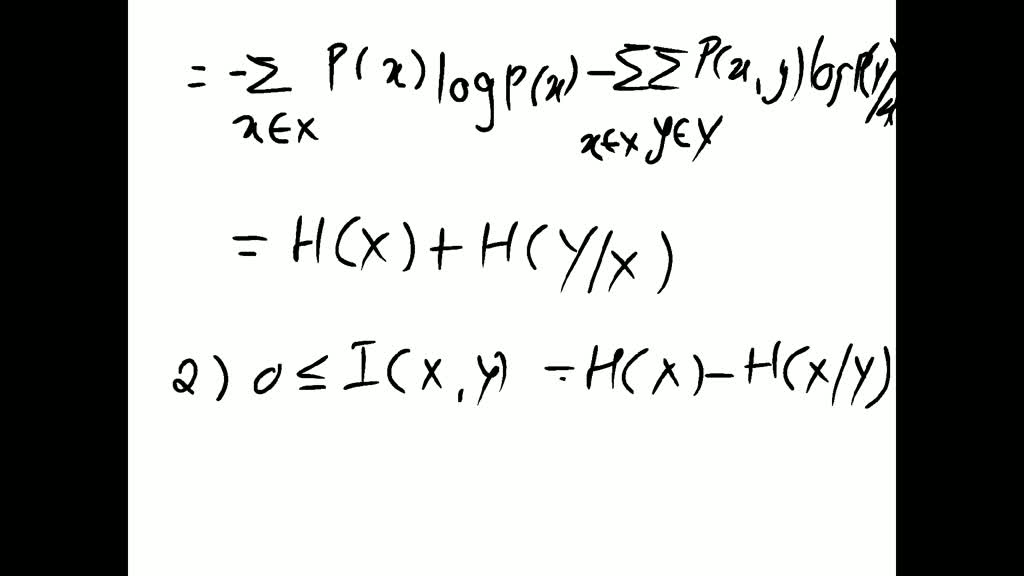 Solved Prove That H X Y H Y H X Y Then Show That H X Y