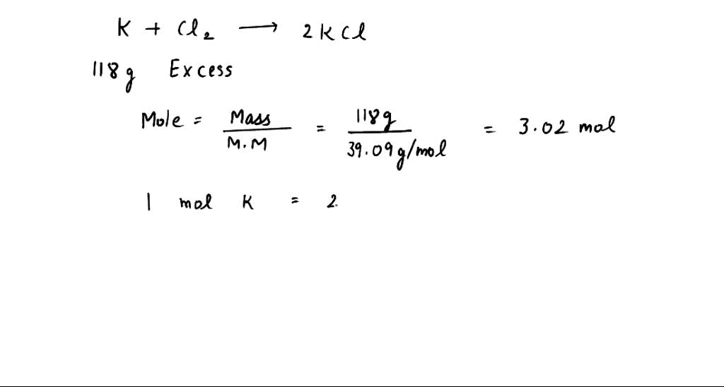 SOLVED: If 118.0 g of potassium are reacted completely with excess ...