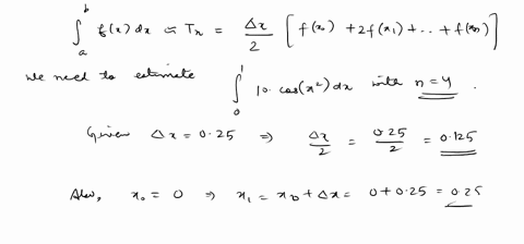 the-trapezoidal-rule-says-that-fx-dx-tn-fxo-2fx1-2fxn-1-fxn-we-need-to-estimate-10-cosx-dx-with-n-4-subintervals_-we-have-ax-25-025-therefore-4-1251-0125-step-2-we-know-that-xo-represents-th-63818