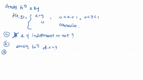 622-the-joint-density-function-of-x-and-y-is-ix-0-10-1-fj-o-otherwise-are-x-and-y-independent-find-the-density-function-of-x-find-px-y-1-81493