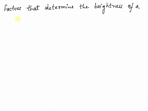 what-two-factors-determine-how-bright-a-star-appears-to-be-in-the-sky-81517