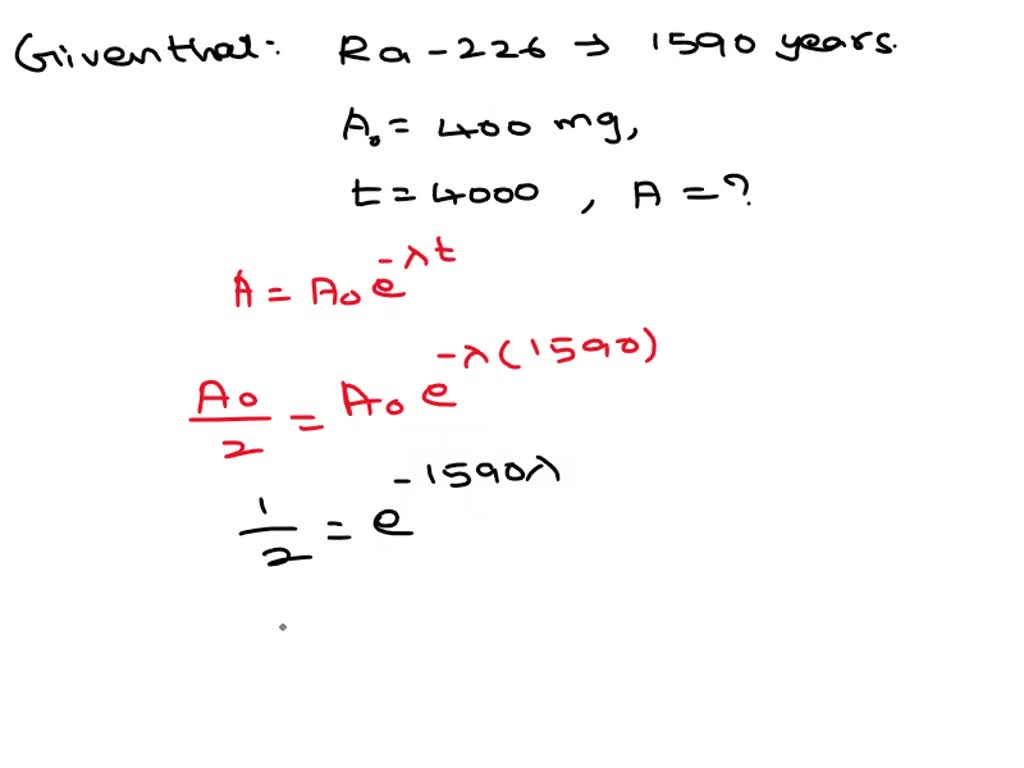 SOLVED The Half life Of Radium 226 Is 1590 Years If A Sample Contains 