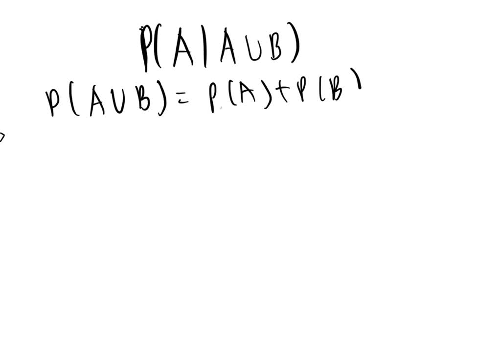 SOLVED: Two Events A And B Are Such That P(A) = 0.5, P(B) = 0.3 And P(A ...