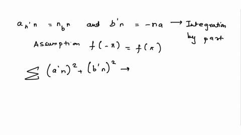 ancosnx-bsinnx-be-the-fourier-series-of-f-tt-r-and-2-a-cosnx-bnsinxbe-the-fourier-series-of-the-derivative-of-f_-7a-in-the-proof-of-the-uniform-convergence-theorem-showthat-the-fourier-serie-02429