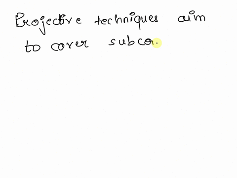 qualitative-methods-that-encourage-participants-to-reveal-hidden-or-suppressed-attitudes-ideas-emotions-and-motives-are-called-_____-techniques-05111
