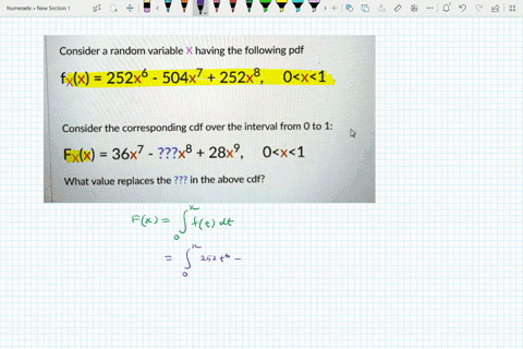consider-a-random-variable-x-having-the-following-pdf-fxx-252x6-504x7-252x8-ox1-consider-the-corresponding-cdf-over-the-interval-from-0-to-1-fxlx-36x7-32x8-28x9-ox1-what-value-replaces-the-2-39356