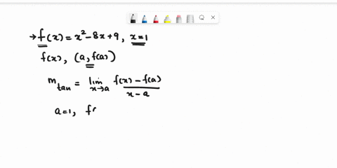 problem-1-the-slope-of-the-tangent-line-to-fx-atthe-point-af-a-is-given-by-fx-fa-mtan-lim-x-a-x-a-use-this-formula-to-find-the-slope-of-the-tangent-line-to-fx-x-8x-9-at-the-point-x-1-43332