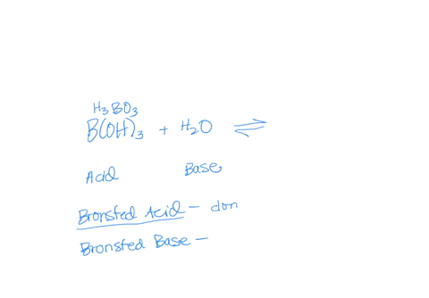 boric-acid-has-the-formula-mathrmbmathrmoh_3-as-its-name-states-it-is-an-acid-even-though-the-formula-may-suggest-basic-properties-mathrmk_mathrmw1-times-10-14-1-write-out-the-expected-reaction-equati
