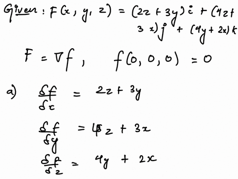 1-point-consider-the-vector-field-fxyz2z3yi4z3xj4y2xk-a-find-a-function-ff-such-that-ffand-f0000-fxyz-b-suppose-c-is-any-curve-from-000-to-111-use-part-a-to-compute-the-line-integral-cfdr-46352