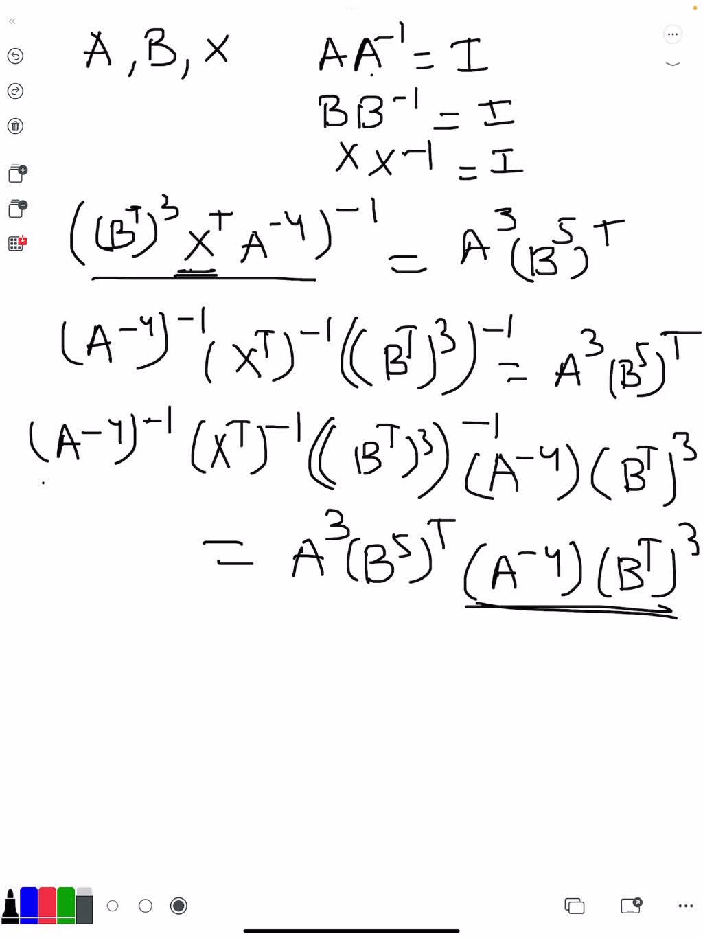 SOLVED: Suppose That A, B, And X Are Invertible Square Matrices Of The ...