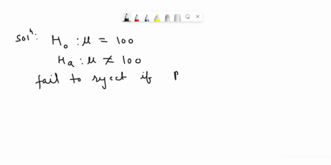 21_-in-testing-ho-p-100-against-ha-p-100-at-the-10-level-of-significance-ho-is-rejected-if-the-value-of-the-test-statistic-is-in-the-acceptance-region-the-p-value-is-less-than-010-c-the-p-va-84705