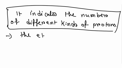 which-of-the-following-is-true-about-the-number-of-signals-in-a-h-nmr-spectrum-indicates-the-number-of-neighboring-protons-it-indicates-the-electronic-environment-of-neighboring-protons-it-i-94515