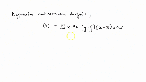 a-regression-and-correlation-analysis-resulted-in-the-following-information-regarding-a-dependent-variable-y-and-an-independent-variable-x-x-90-y-x-466-y-170-x-2-234-n-10-y-2-1434-sse-50598-81311