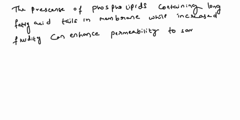 question-75-which-the-following-conditions-would-iikely-make-membrane-least-permeable-low-cholesterol-content-in-membrane-the-presence-of-phospholipids-containing-long-fatty-acid-tails-in-me-55878