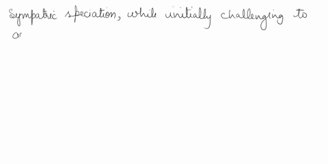 define-sympatric-speciation-explain-why-evolutionary-biologists-had-a-hard-time-accepting-it-as-a-mode-of-speciation-and-provide-an-example-20685