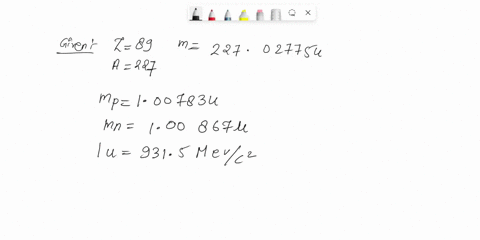 calculate-the-average-binding-energy-per-nucleon-for-actinium-227ac227ac-atomic-mass-22702775-u-43605
